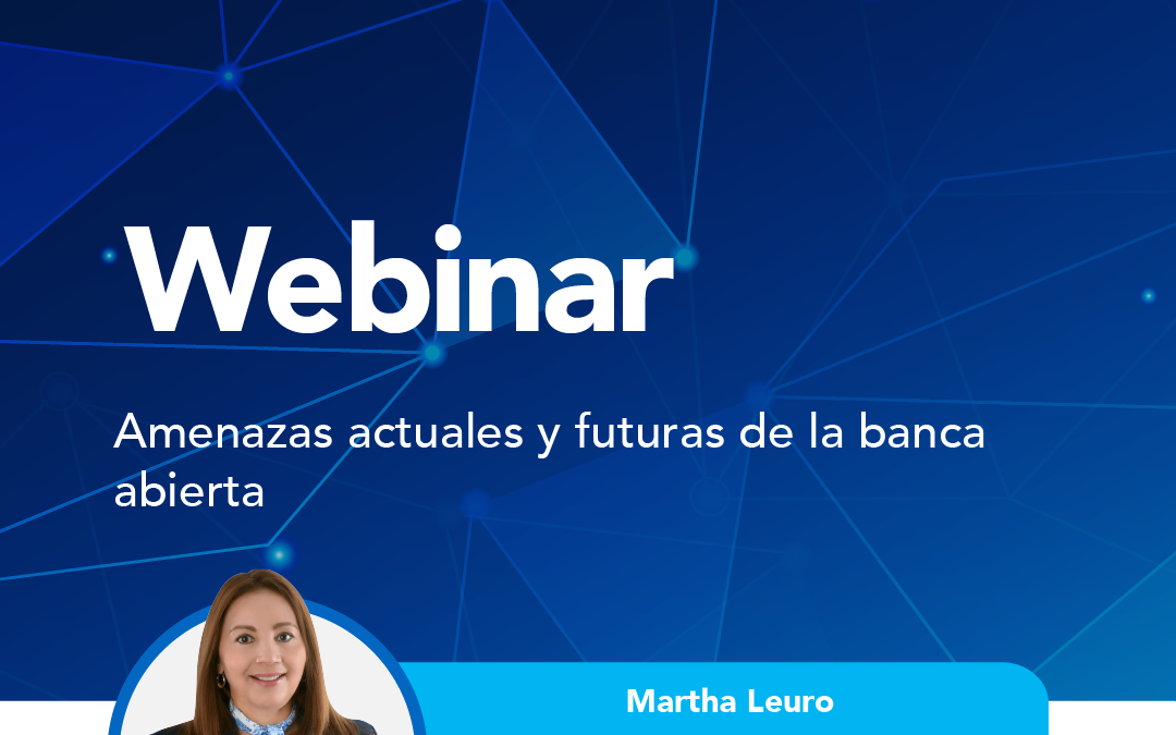Amenazas actuales y futuras de la banca abierta