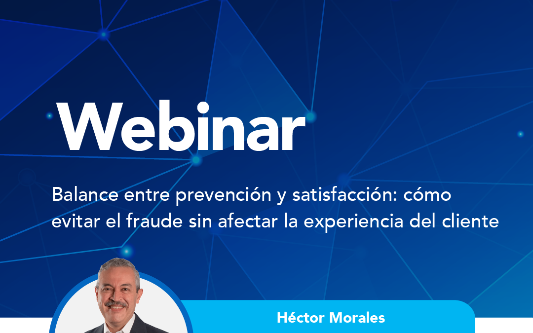 Balance entre prevención y satisfacción: cómo evitar el fraude sin afectar la experiencia del cliente