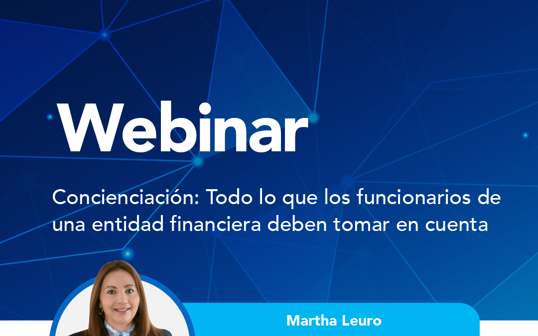 Concienciación: Todo lo que los funcionarios de una entidad financiera deben tomar en cuenta