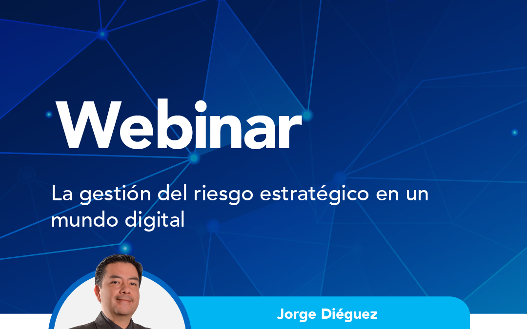 La gestión del riesgo estratégico en un mundo digital