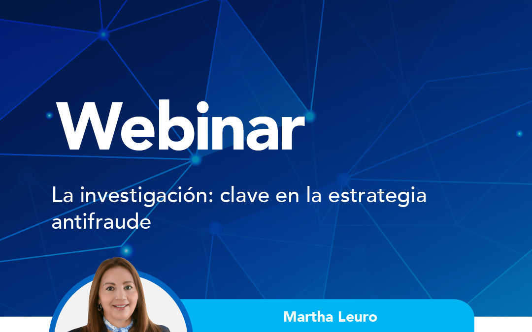 La investigación: clave en la estrategia antifraude