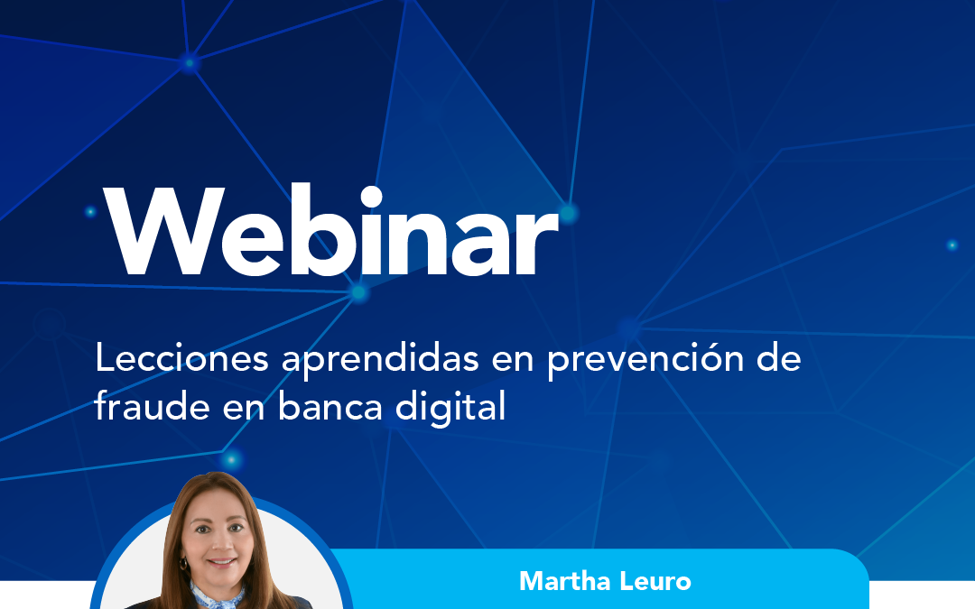 Lecciones aprendidas en prevención de fraude en banca digital