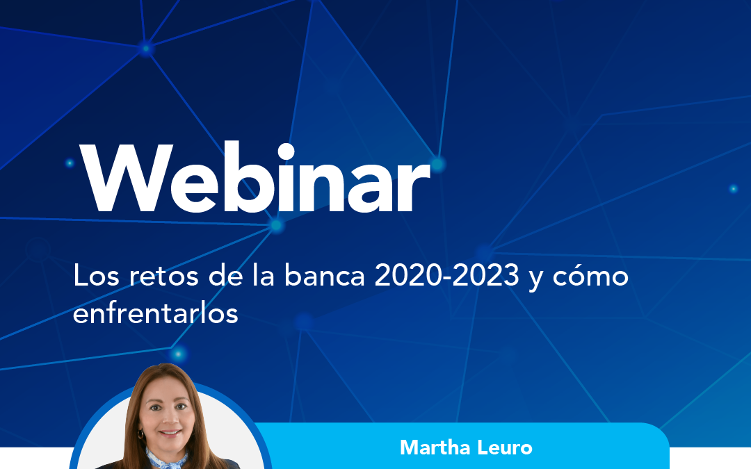 Los retos de la banca 2020-2023 y cómo enfrentarlos