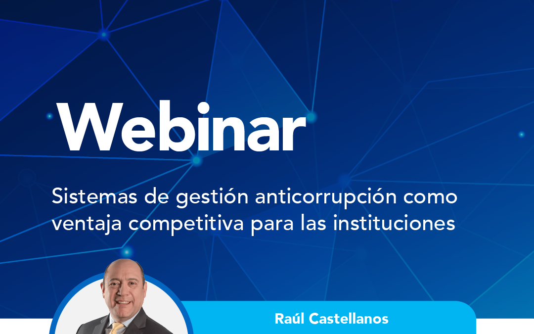 Sistemas de gestión anticorrupción como ventaja competitiva para las instituciones