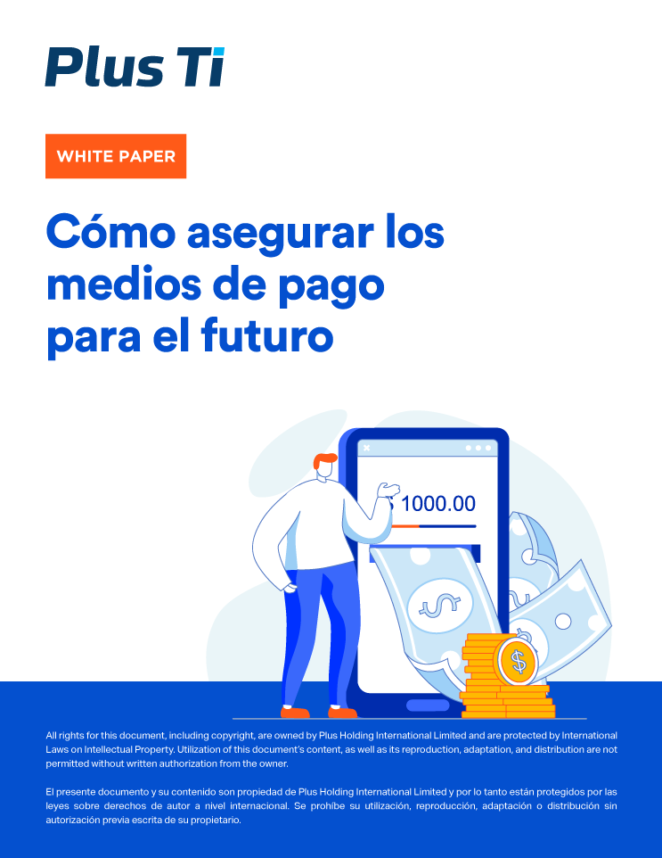 Cómo asegurar los medios de pago para el futuro