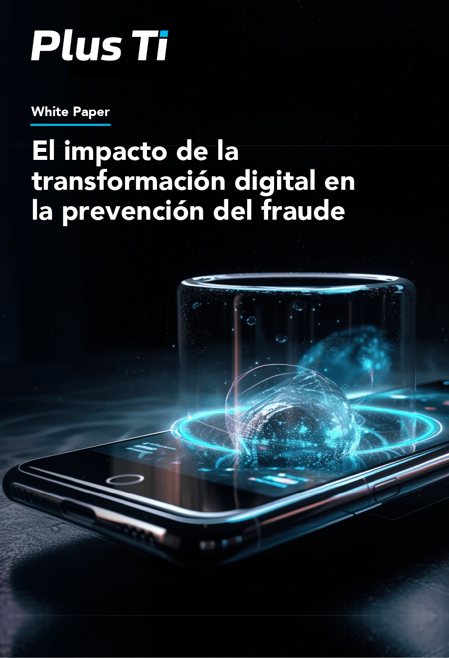 El impacto de la transformación digital en la prevención del fraude