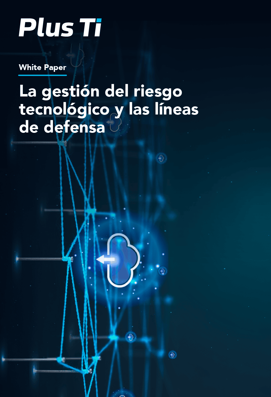 La gestión del riesgo tecnológico y las líneas de defensa