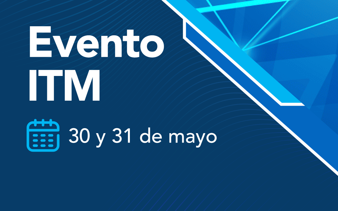 ITM Event – May 30 and 31, 2024