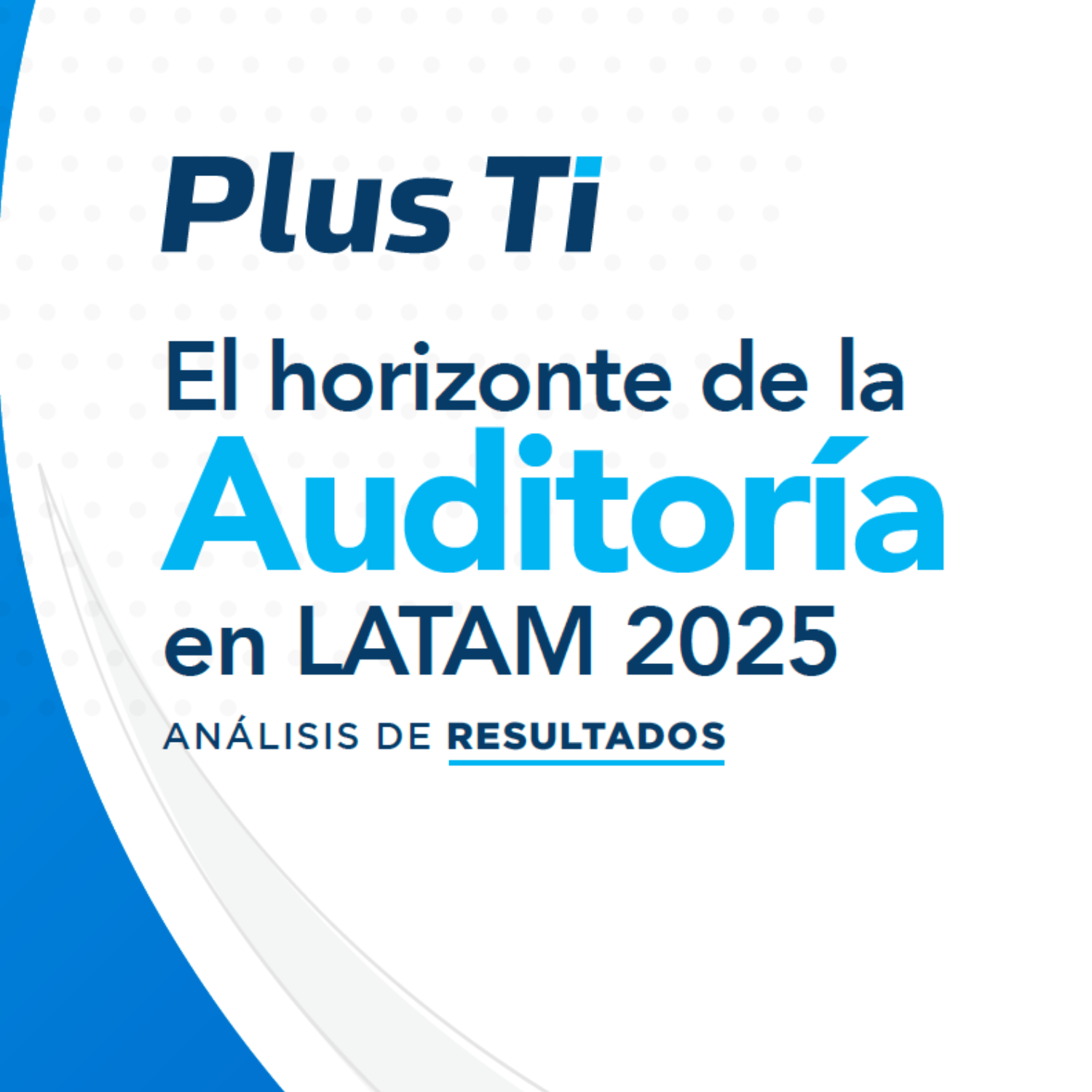 El horizonte de la Auditoría en LATAM 2025