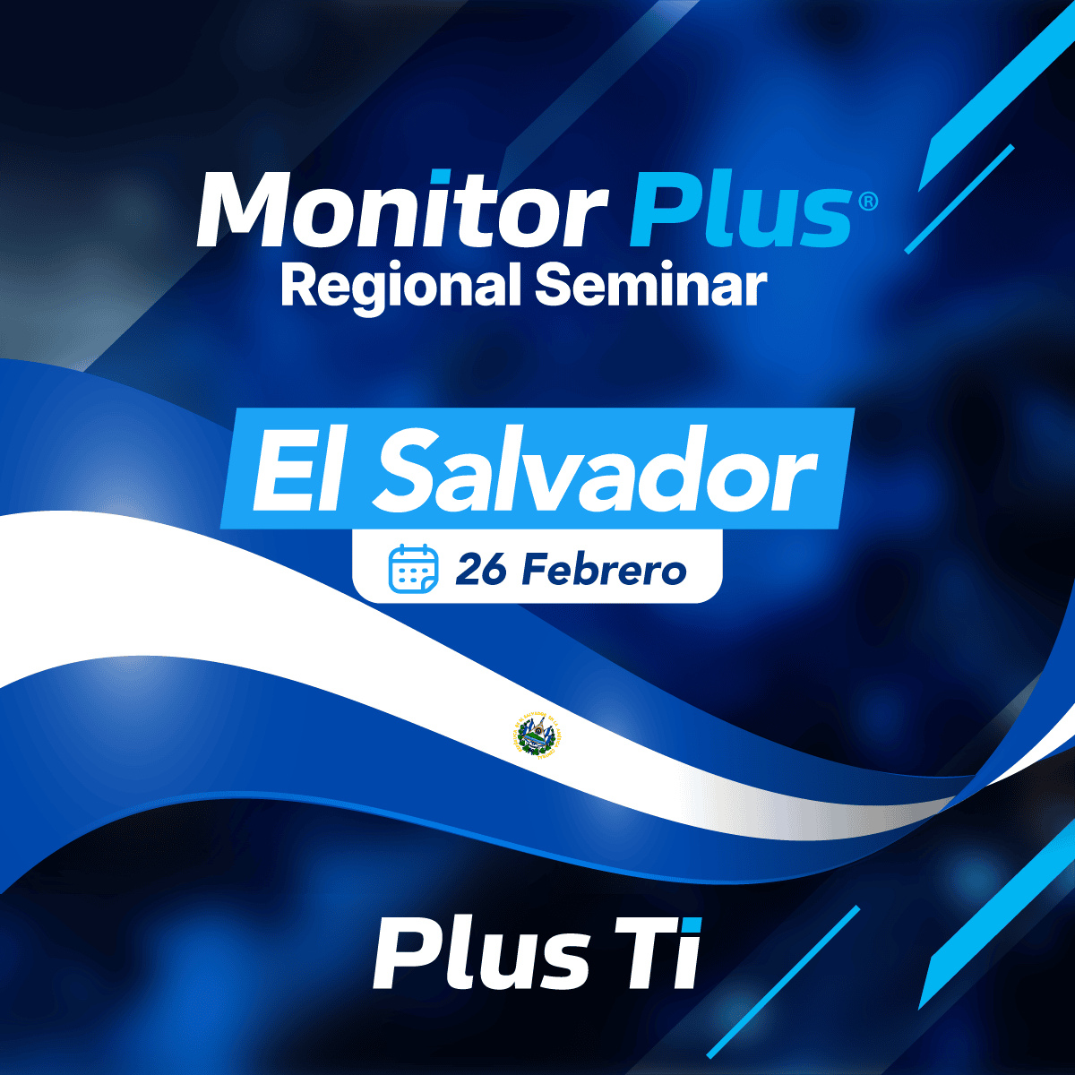 Monitor Plus Regional Seminar in El Salvador – February 26, 2026
